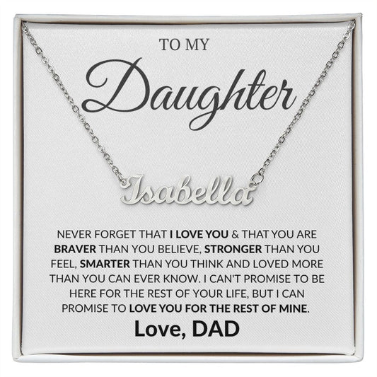 DAUGHTER - NEVER FORGET - DAD YT (NAME NECKLACE)
